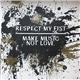Respect My Fist, Make Music Not Love - Split